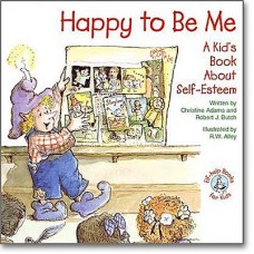 Happy to Be Me: A Kids Book About Self Esteem